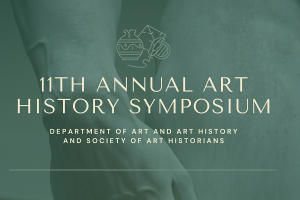11th Annual Art History Symposium