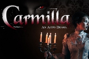 Carmilla, an audio play