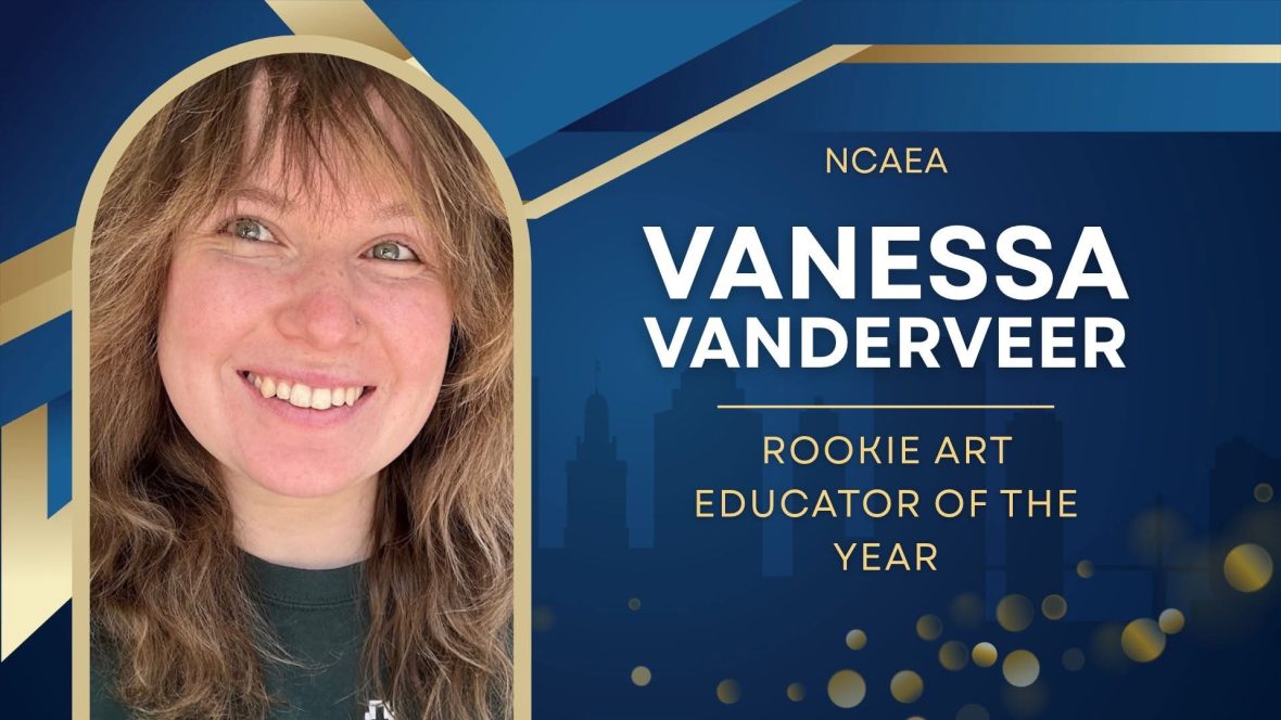 Vanessa VanDerveer, Rookie Art educator of the Year